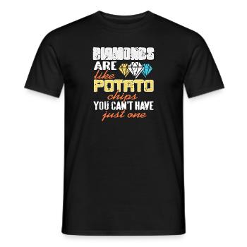 Diamonds Are Like Potato Chips Funny Collector - Men's T-Shirt - black - Front - AI Model Male 178 light (178cm)