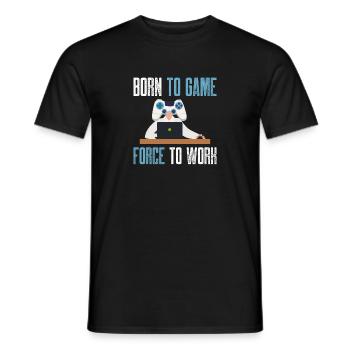 born to game forced to work Design for a videogame - Men's T-Shirt - black - Front - AI Model Male 178 light (178cm)