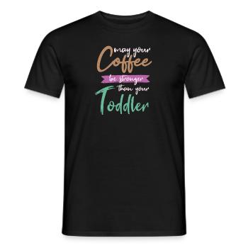 Möge Kaffee stärker als Baby sein - Männer T-Shirt - Schwarz - Vorne - AI Model Male 178 light (178cm)