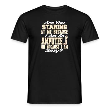 Prosthesis Because I'm An Amputee Or I am Sexy - Men's T-Shirt - black - Front - AI Model Male 178 light (178cm)