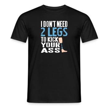 Don't Need 2 Legs To Kick Your Ass Prosthesis - Men's T-Shirt - black - Front - AI Model Male 178 light (178cm)