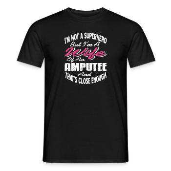 Not A Superhero But A Wife Of An Amputee - Men's T-Shirt - black - Front - AI Model Male 178 light (178cm)