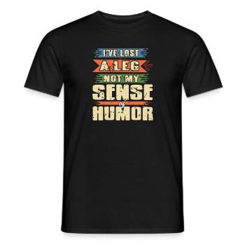 Lost A Leg Not My Sense Of Humor Funny Prosthesis - Men's T-Shirt - black - Front - AI Model Male 178 light (178cm)