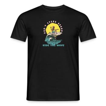 Ne restez pas là Ride The Wave Funny Surfer - T-shirt homme - noir - Devant - AI Model Male 178 light (178cm)