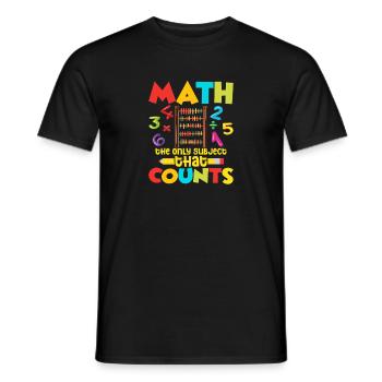Math Is The Only Subject That Counts Education Mat - Men's T-Shirt - black - Front - AI Model Male 178 light (178cm)