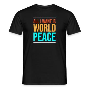 Tout ce que je veux, c'est la paix mondial - T-shirt homme - noir - Devant - AI Model Male 178 light (178cm)