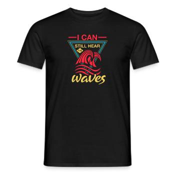 I CAN STILL HEAR WAVES - Men's T-Shirt - black - Front - AI Model Male 178 light (178cm)