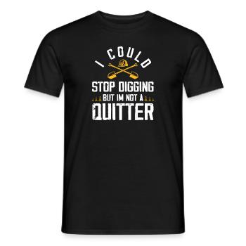 Je pourrais arrêter de creuser mais je ne suis pas un quitter Design - T-shirt homme - noir - Devant - AI Model Male 178 light (178cm)