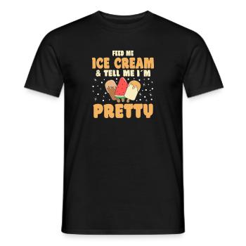 Feed Me Ice Cream & Tell Me in Pretty Dessert - Men's T-Shirt - black - Front - AI Model Male 178 light (178cm)