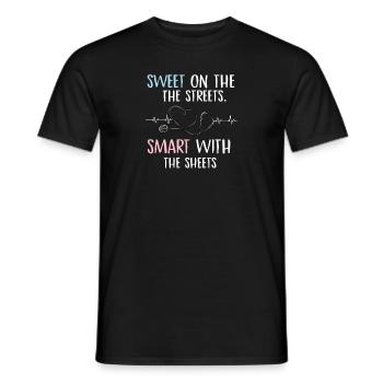 sweet on the streets smart with the sheets Design - Men's T-Shirt - black - Front - AI Model Male 178 light (178cm)