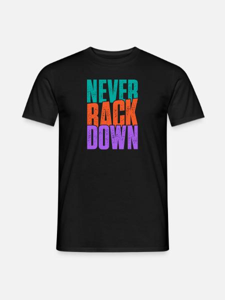 Never back down - Männer T-Shirt - Schwarz