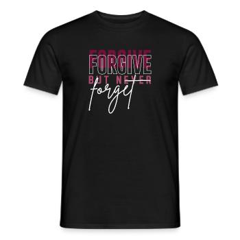 Forgive but never forget - Männer T-Shirt - Schwarz - Vorne - AI Model Male 178 light (178cm)