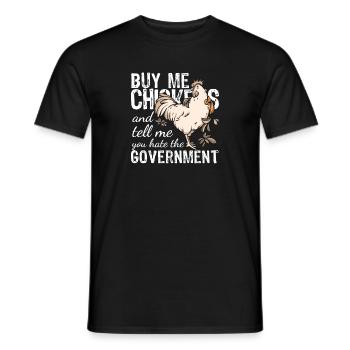 Achetez-moi des poulets dis-moi que vous détestez le gouvernement - T-shirt homme - noir - Devant - AI Model Male 178 light (178cm)