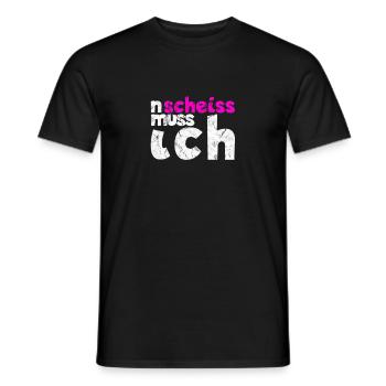 n scheiß muss ich tolle Sprüche für die Arbeit - Männer T-Shirt - Schwarz - Vorne - AI Model Male 178 light (178cm)