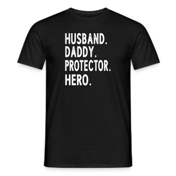 Husband Daddy Protector Hero Fathers Day - Männer T-Shirt - Schwarz - Vorne - AI Model Male 178 light (178cm)