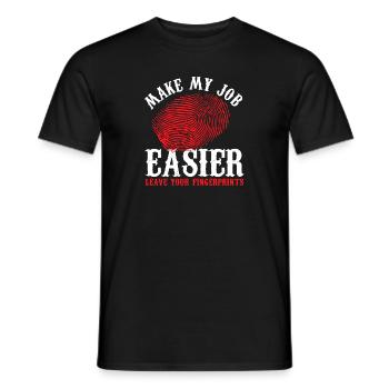 Make my Job Easier, Leave your fingerprints - Men's T-Shirt - black - Front - AI Model Male 178 light (178cm)
