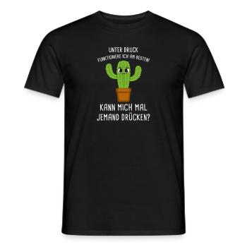 Unter Druck Funktioniere Ich Am Besten Umarmung - Männer T-Shirt - Schwarz - Vorne - AI Model Male 178 light (178cm)