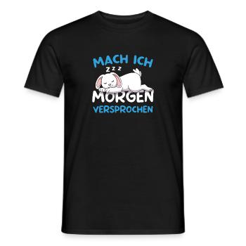 Mach Ich Morgen Versprochen Hase Morgenmuffel - Männer T-Shirt - Schwarz - Vorne - AI Model Male 178 light (178cm)