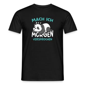 Mach Ich Morgen Versprochen Panda Morgenmuffel - Männer T-Shirt - Schwarz - Vorne - AI Model Male 178 light (178cm)