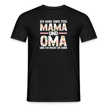 Ich Habe Zwei Titel Mama Und Oma - Männer T-Shirt - Schwarz - Vorne - AI Model Male 178 light (178cm)