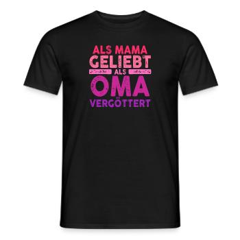 Als Mama Geliebt Als Oma Vergöttert - Männer T-Shirt - Schwarz - Vorne - AI Model Male 178 light (178cm)