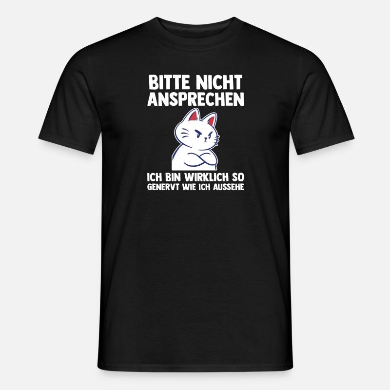 Katze Bitte Nicht Ansprechen - Männer T-Shirt - Schwarz