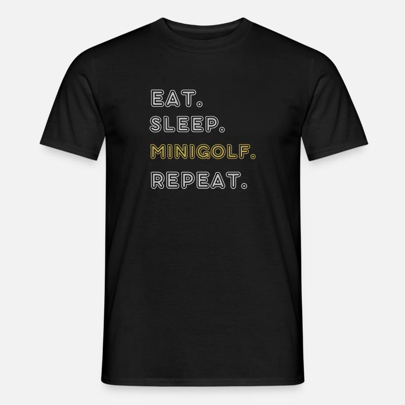 Eat Sleep Minigolf Repeat - Männer T-Shirt - Schwarz
