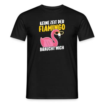 Keine Zeit der Flamingo braucht mich - Männer T-Shirt - Schwarz - Vorne - AI Model Male 178 light (178cm)