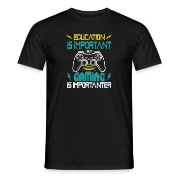 Education Is Important But Gaming Is Importanter - Men's T-Shirt - black - Front - AI Model Male 178 light (178cm)