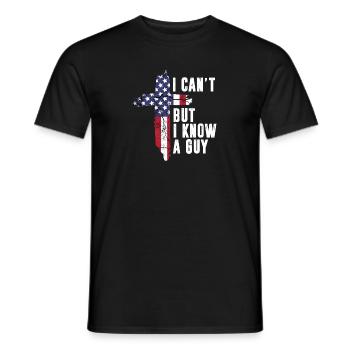 I Cant But I Know a Guy Jesus Christ USA Christian - Men's T-Shirt - black - Front - AI Model Male 178 light (178cm)