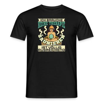 Ich brauche keine Therapie saunieren Banja - Männer T-Shirt - Schwarz - Vorne - AI Model Male 178 light (178cm)