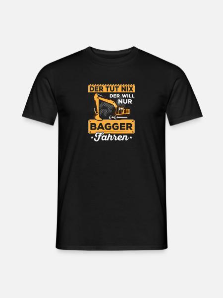 Der tut nix der will nur Bagger fahren Baggerfahre - T-shirt herr - svart