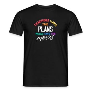 Teachers have the plans Paras have the moves - Men's T-Shirt - black - Front - AI Model Male 178 light (178cm)