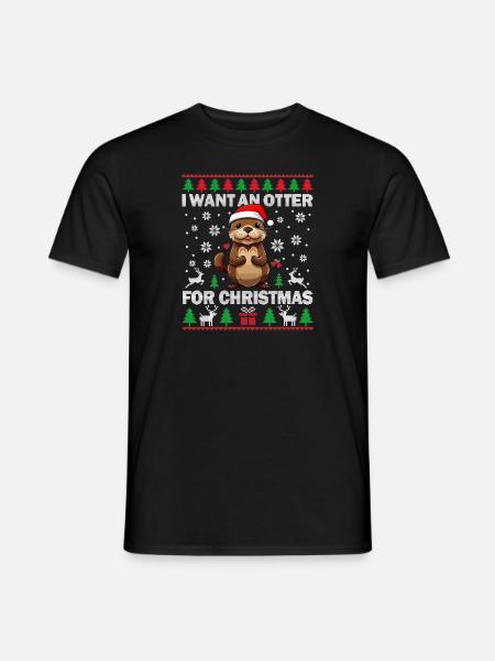 Ik wil een otter voor Kerstmis lelijke trui Otter - Heren T-shirt - zwart