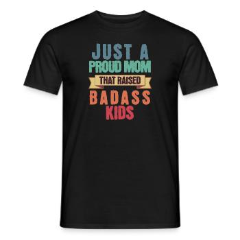 Nur eine stolze Mutter, die knallharte Kinder lustig großgezogen hat - Männer T-Shirt - Schwarz - Vorne - AI Model Male 178 light (178cm)