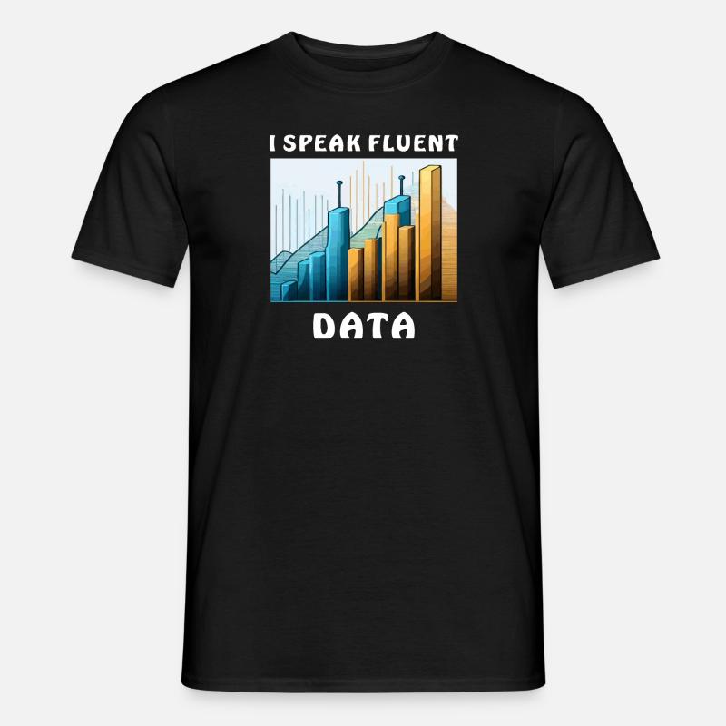 I SPEAK FLUENT DATA - Men's T-Shirt - black