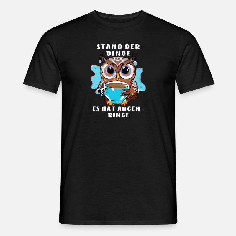 EULE STAND DER DINGE HAT AUGENRINGE - Männer T-Shirt - Schwarz