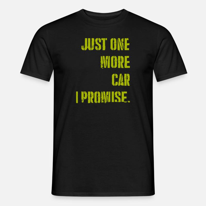 Nur noch ein CAR, versprochen - Männer T-Shirt - Schwarz