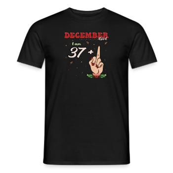 Dezember Mädchen 37 + Mittelfinger | Fetter 38. Platz - Männer T-Shirt - Schwarz - Vorne - AI Model Male 178 light (178cm)