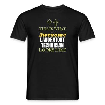 This is What an Awesome Laboratory Technician Look - Men's T-Shirt - black - Front - AI Model Male 178 light (178cm)