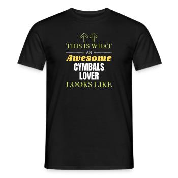 This is what an awesome Cymbals lover looks like - Men's T-Shirt - black - Front - AI Model Male 178 light (178cm)