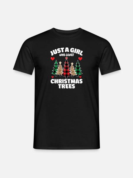 Just A Girl Who Loves Christmas Trees, Funny Xmas - Mænd T-shirt - sort