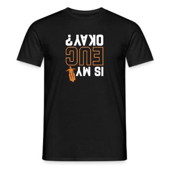 is my euc okay Design for a enthusiast of - Männer T-Shirt - Schwarz - Vorne - AI Model Male 178 light (178cm)