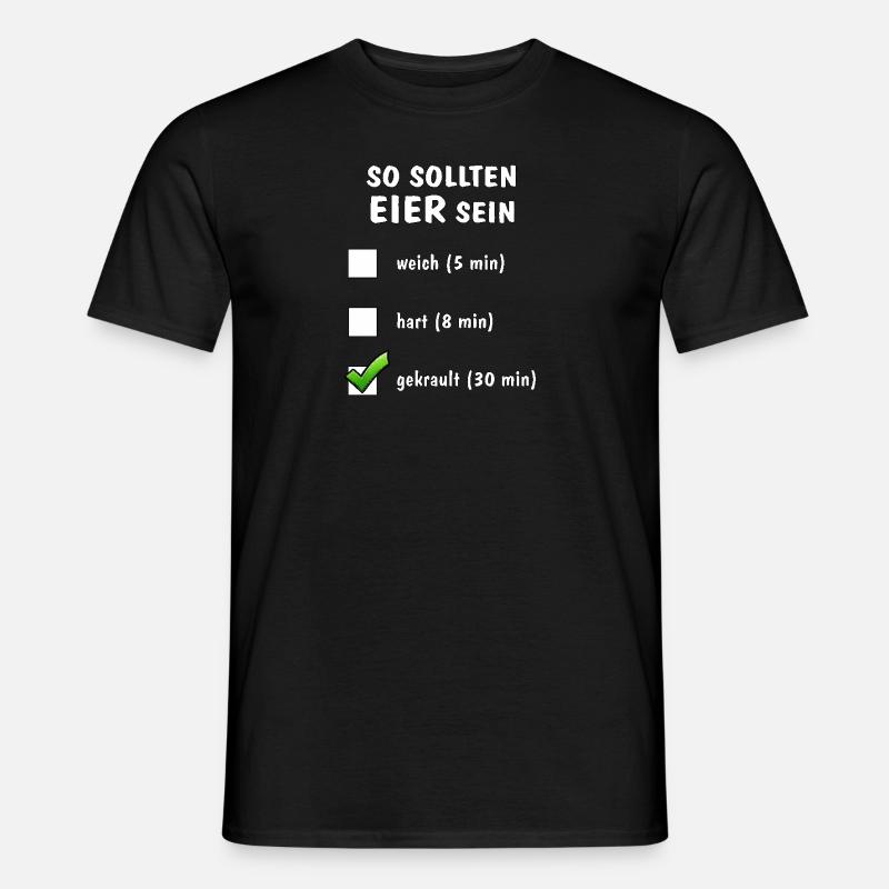 SO SOLLTEN EIER SEIN - Männer T-Shirt - Schwarz