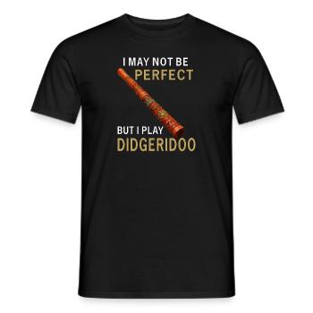 DIDGERIDOO I MAY NOT BE PERFECT - Men's T-Shirt - black - Front - AI Model Male 178 light (178cm)