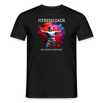 FITNESS COACH: FIRST FIGHT, THEN WIN - Men's T-Shirt - black - Front - AI Model Male 178 light (178cm)