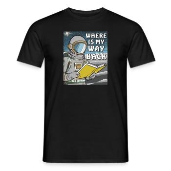 ASTRONAUT BUCH WHERE IS MY WAY BACK - Männer T-Shirt - Schwarz - Vorne - AI Model Male 178 light (178cm)