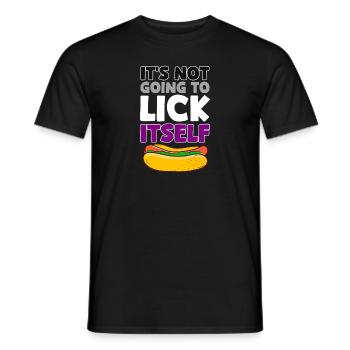 Ist not going to lick itself Design for a - Men's T-Shirt - black - Front - AI Model Male 178 light (178cm)