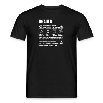 BRAUER Spruch Beruf Sarkasmus Lustig Humor - Männer T-Shirt - Schwarz - Vorne - AI Model Male 178 light (178cm)