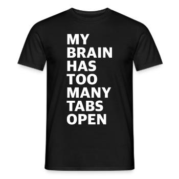 Mein Gehirn hat zu viele Tabs geöffnet | Computer - Männer T-Shirt - Schwarz - Vorne - AI Model Male 178 light (178cm)